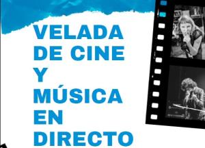 Velada de cine y música en directo